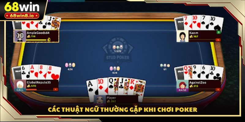 Các thuật ngữ thường gặp khi chơi Poker