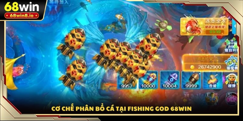 Cơ chế phân bổ cá tại Fishing God 68WIN