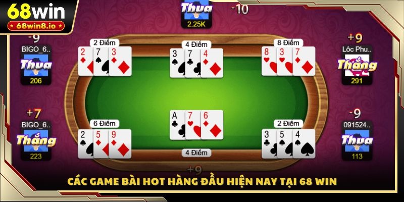Các game bài hot hàng đầu hiện nay tại 68 WIN